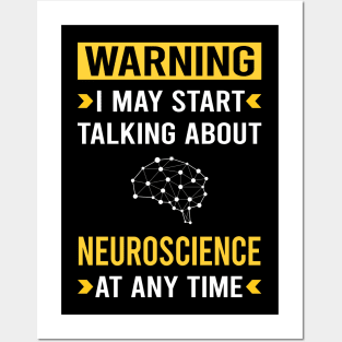 Warning Neuroscience Neuroscientist Neurobiology Posters and Art